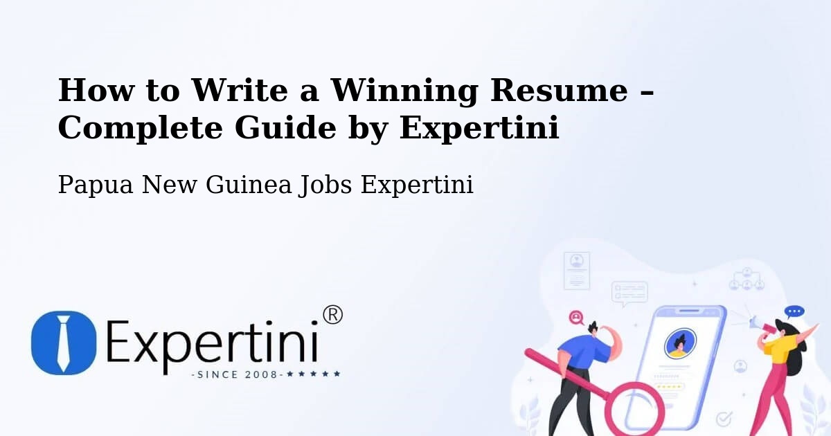 Resume Writing Guide for Job Seekers – Kimbe - Kimbe, Papua New Guinea Jobs Expertini
