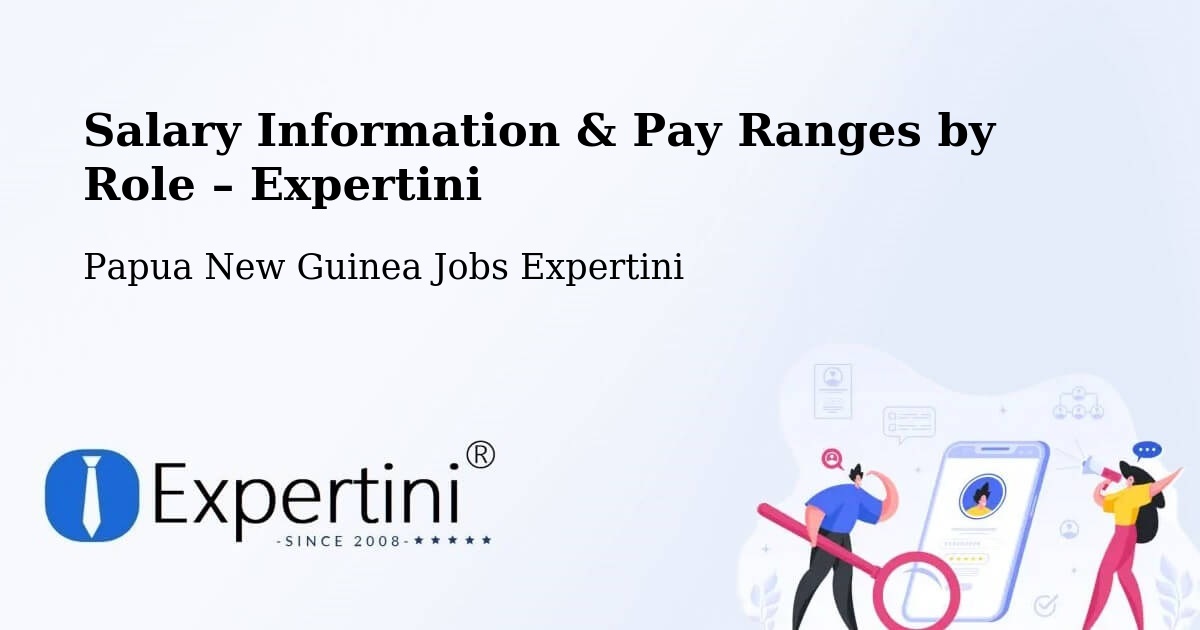 Salary Information & Pay Ranges – Kimbe - Kimbe, Papua New Guinea Jobs Expertini