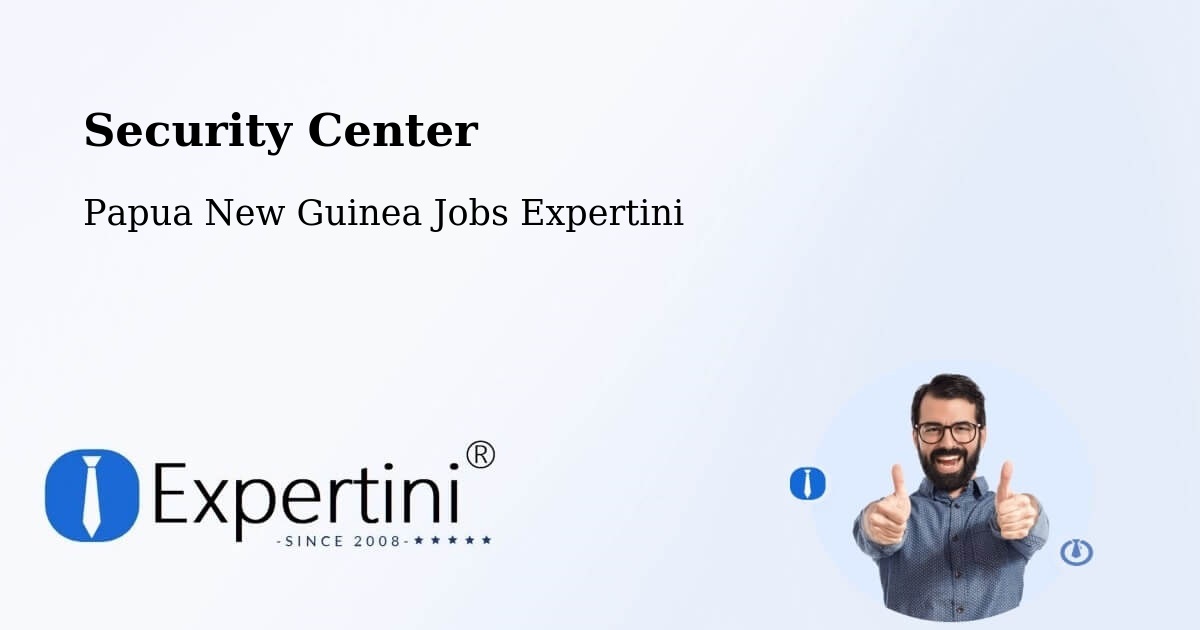 Security & Compliance – Kimbe - Papua New Guinea Jobs Expertini
